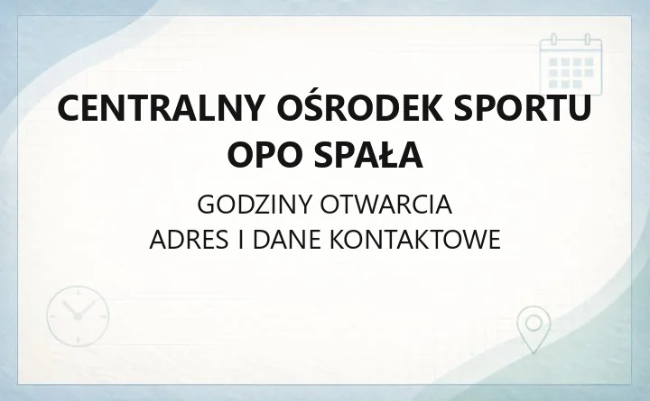 Centralny Ośrodek Sportu OPO Spała - kontakt, obiekty, cennik i rezerwacja