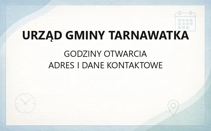 Urząd Gminy Tarnawatka - kontakt, godziny, wydziały i e-usługi