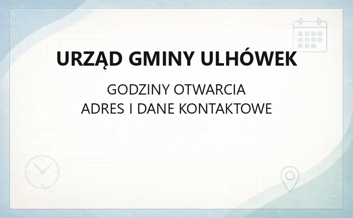 Urząd Gminy Ulhówek - kontakt, wydziały, sprawy cywilne i dostępność