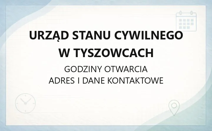 Urząd Stanu Cywilnego w Tyszowcach - kontakt, godziny, rejestracja
