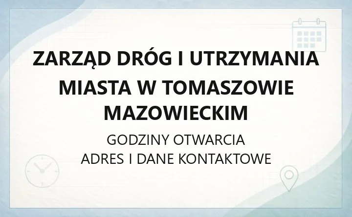 Zarząd Dróg i Utrzymania Miasta w Tomaszowie Mazowieckim - kontakt, godziny, zajęcie pasa, adopcje zwierząt