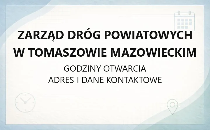 Zarząd Dróg Powiatowych w Tomaszowie Mazowieckim - kontakt, zgłaszanie awarii, zajęcie pasa drogowego