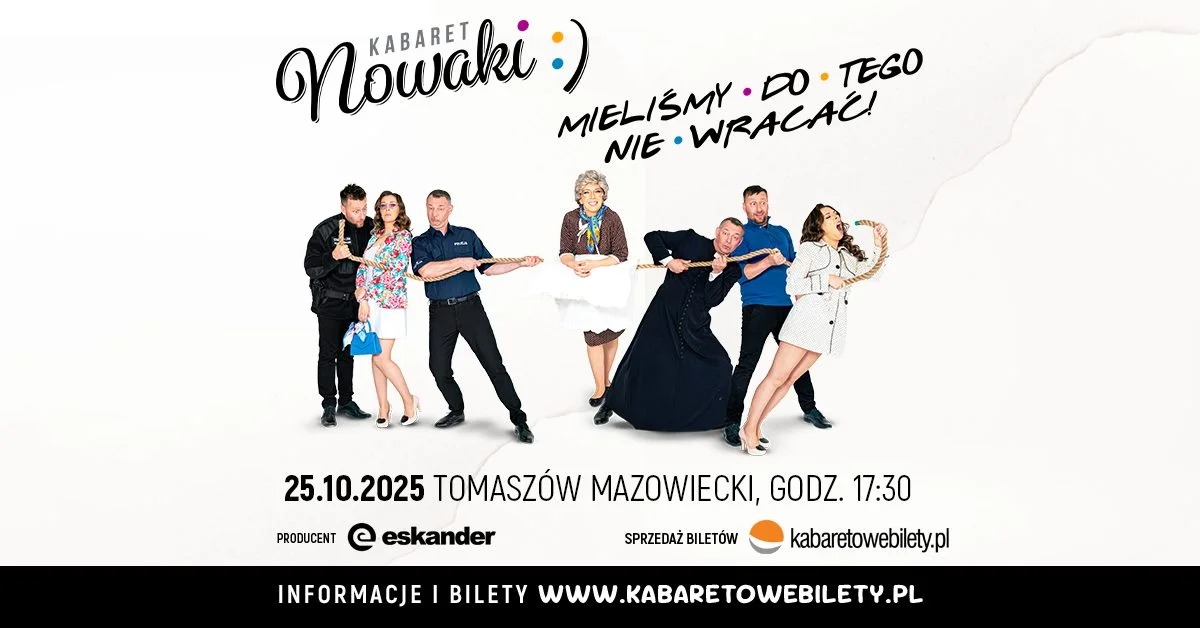 Grafika promocyjna wydarzenia Kabaret Nowaki wystąpi w Tomaszowie Mazowieckim