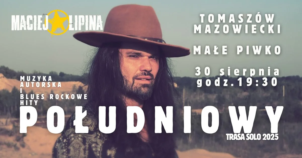 Grafika promocyjna wydarzenia Koncert solo Macieja Lipiny w Tomaszowie Mazowieckim