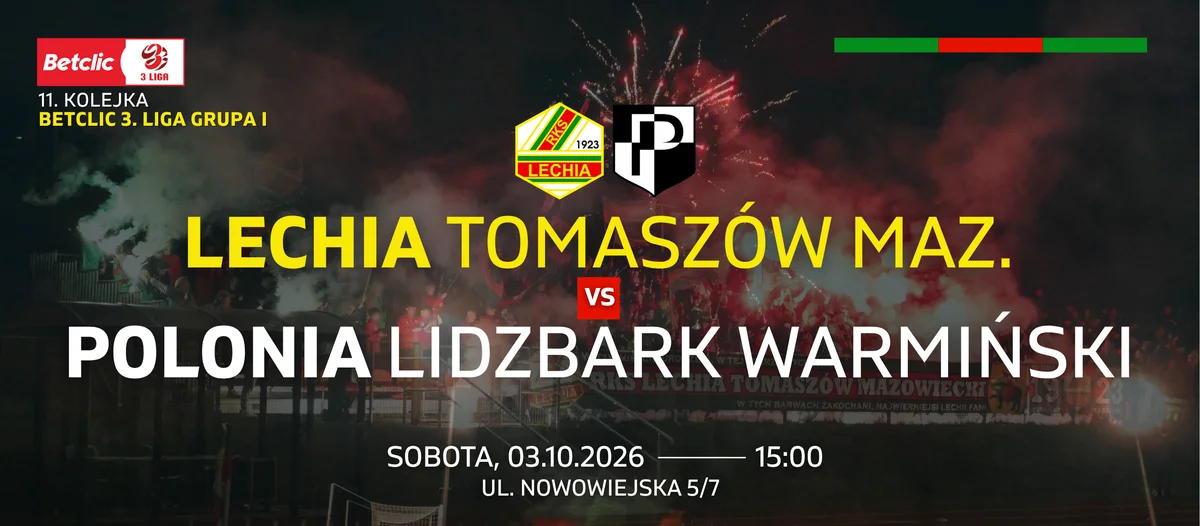Grafika promocyjna wydarzenia Mecz RKS Lechia Tomaszów Mazowiecki – Polonia Lidzbark Warmiński