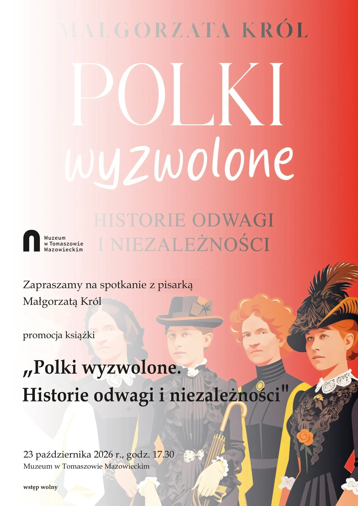 Grafika promocyjna wydarzenia Spotkanie z Małgorzatą Król o „Polkach wyzwolonych” w Tomaszowie Mazowieckim