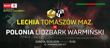 Grafika promocyjna wydarzenia Mecz RKS Lechia Tomaszów Mazowiecki – Polonia Lidzbark Warmiński
