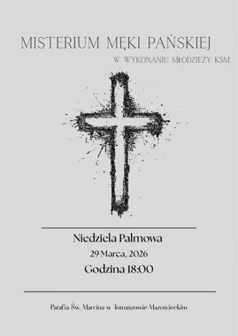 Grafika promocyjna wydarzenia MISTERIUM MĘKI PAŃSKIE w Tomaszowie Mazowieckim