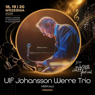 Grafika promocyjna wydarzenia Ulf Johansson Werre Trio – ABBA JAZZ na 10. Love Polish Jazz Festival
