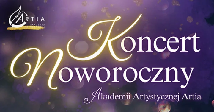Grafika promocyjna wydarzenia ARTIA Akademia Artystyczna — Koncert Noworoczny 2026 w Tomaszowie Mazowieckim i Sulejowie