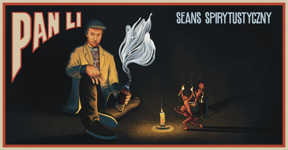 Grafika promocyjna wydarzenia Pan Li – Seans Spirytustyczny w Tomaszowie